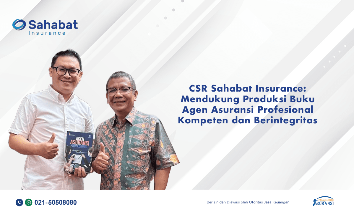 Sahabat Insurance mendukung penuh dalam bentuk sponsorship pembuatan buku Agen Asuransi Profesional Kompeten dan Berintegritas 