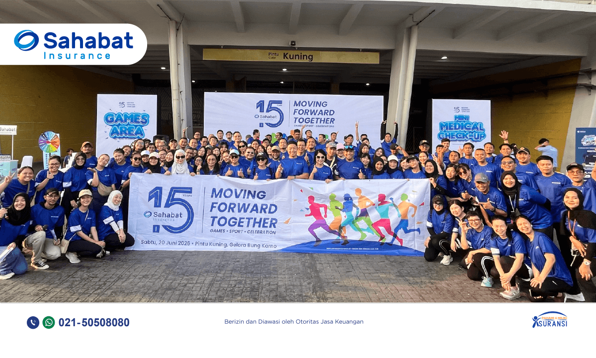 Puncak Perayaan Sahabat Insurance 15th Years: Moving Forward Together