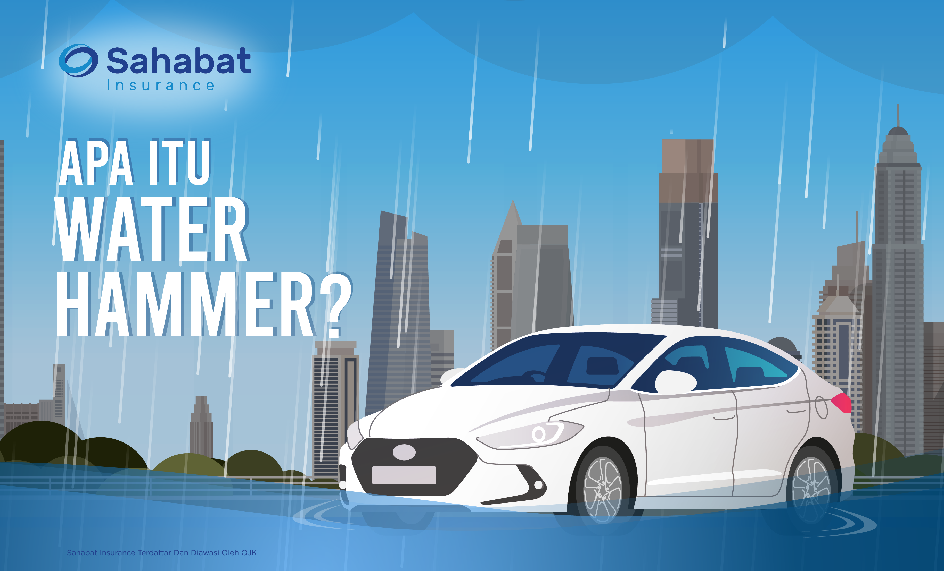 Berita - What is Water Hammer? - Sahabat Insurance | Solusi Lengkap Perlindungan Asuransi Anda
