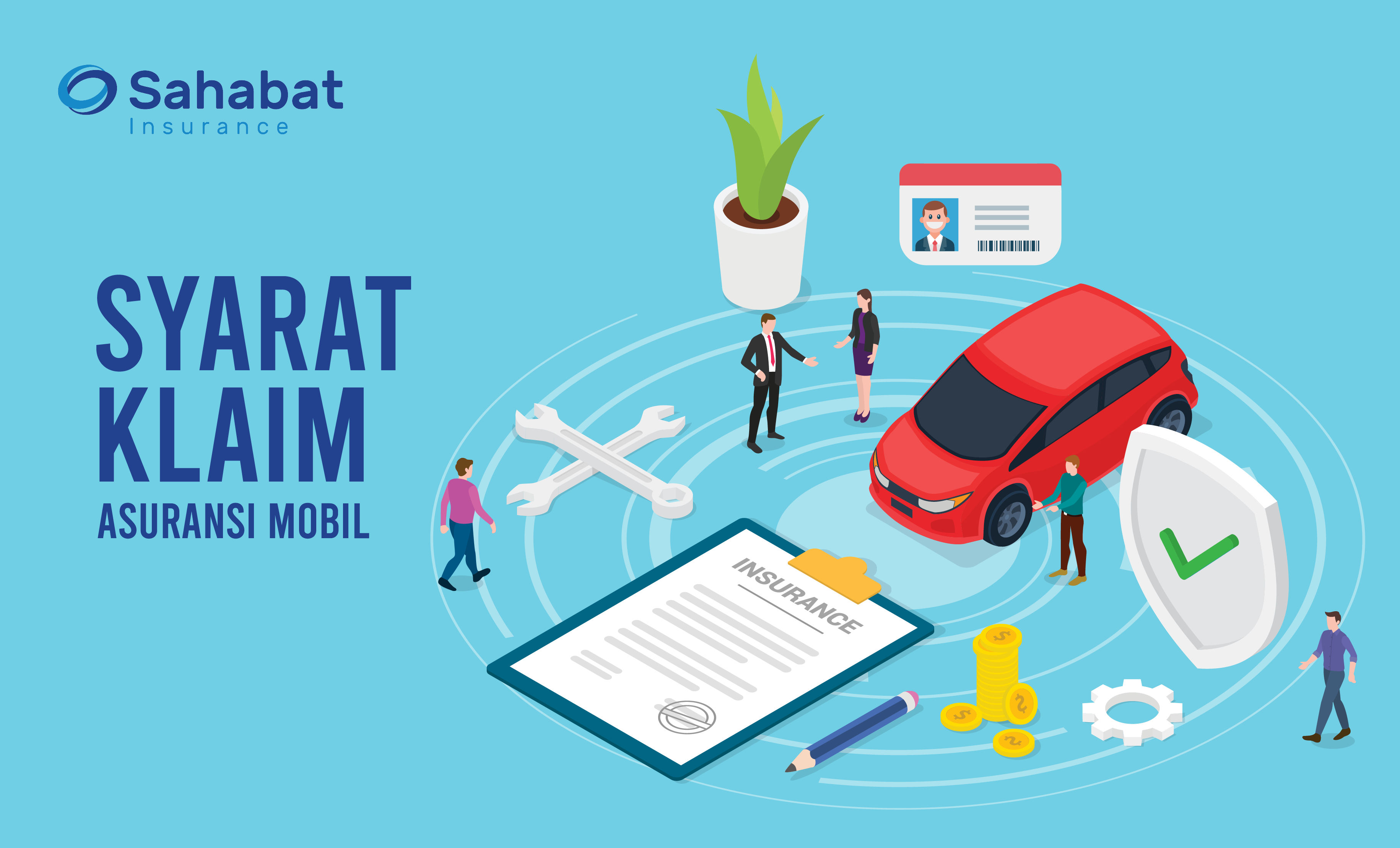 Berita - How To Claim Car Insurance - Sahabat Insurance | Solusi Lengkap Perlindungan Asuransi Anda