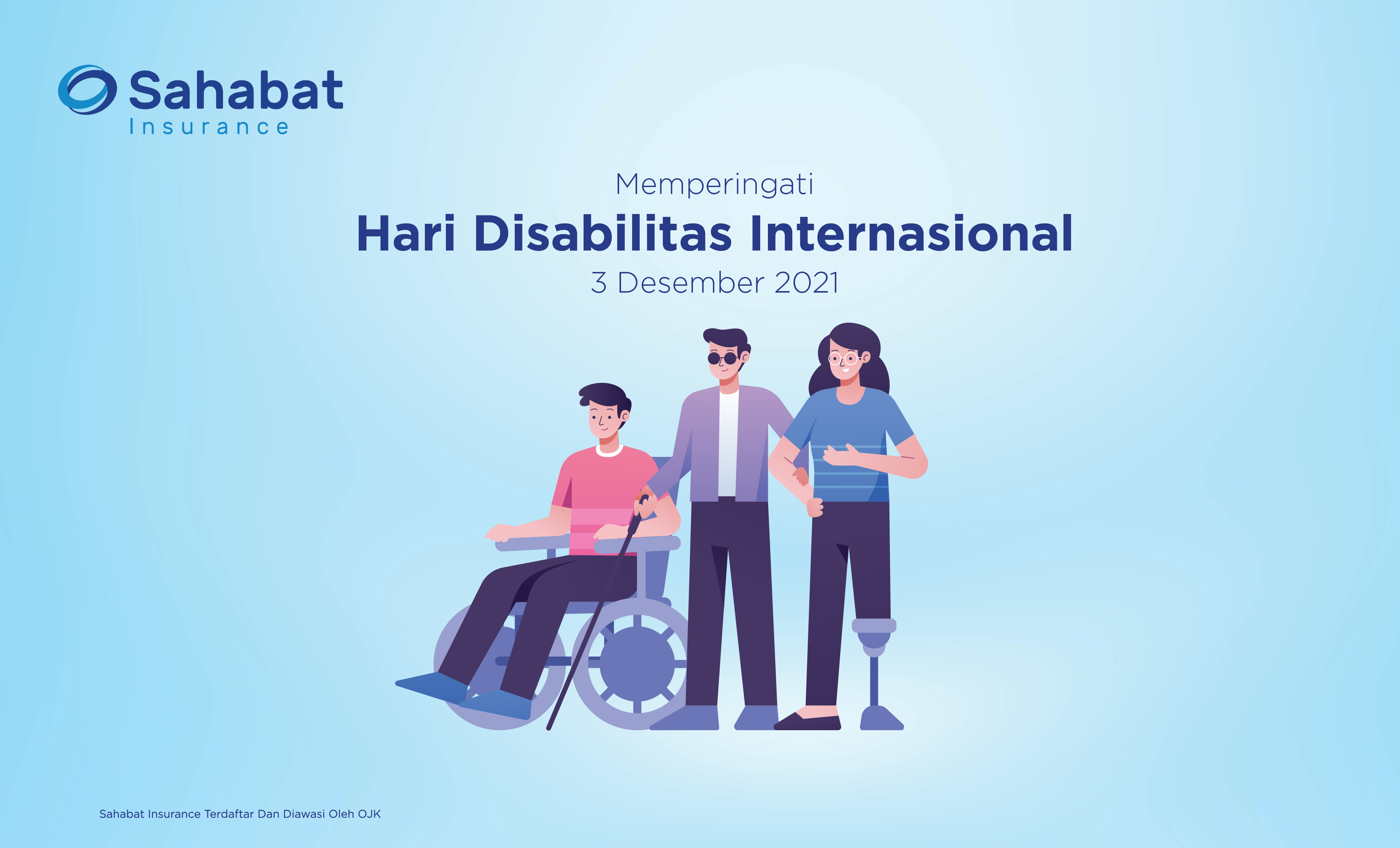 Berita - International Day of Persons with Disabilities - Sahabat Insurance | Solusi Lengkap Perlindungan Asuransi Anda