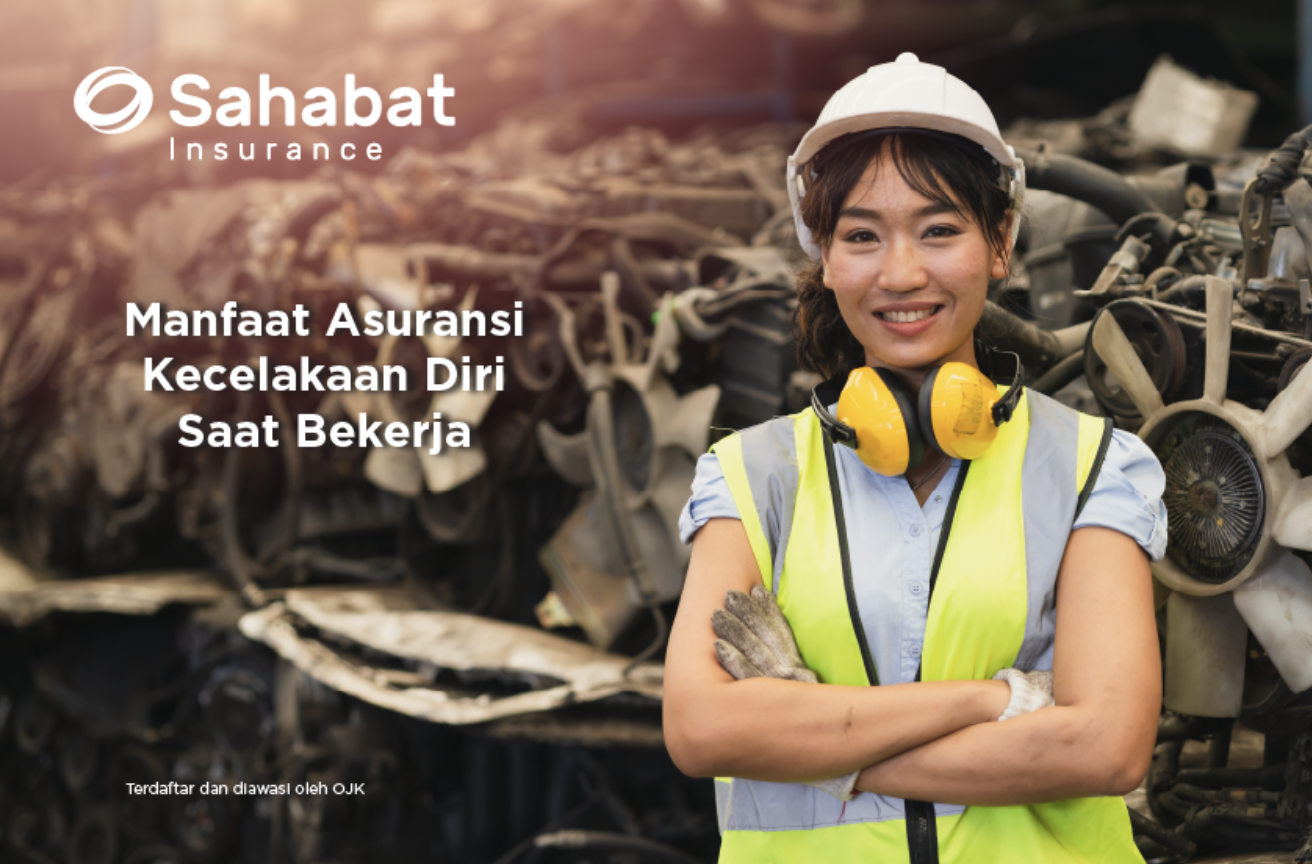 Berita - Benefit of Personal Accident Insurance - Sahabat Insurance | Solusi Lengkap Perlindungan Asuransi Anda
