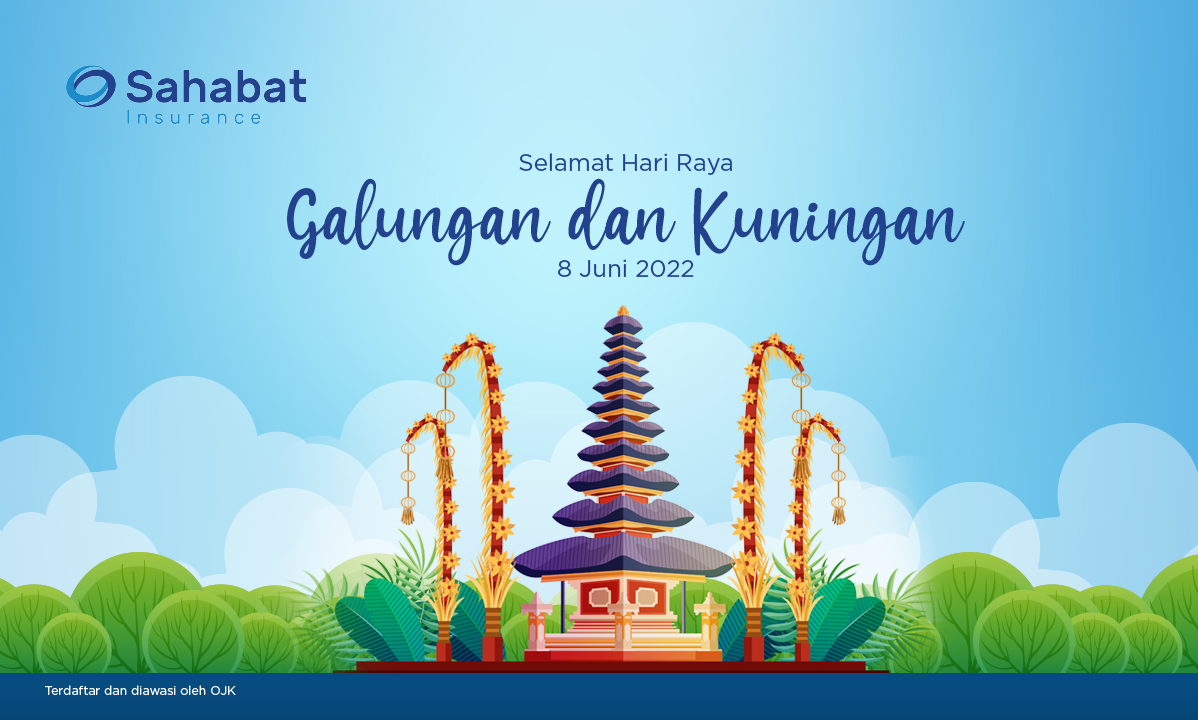 Berita - Happy Galungan and Kuningan’s day 2022 - Sahabat Insurance | Solusi Lengkap Perlindungan Asuransi Anda