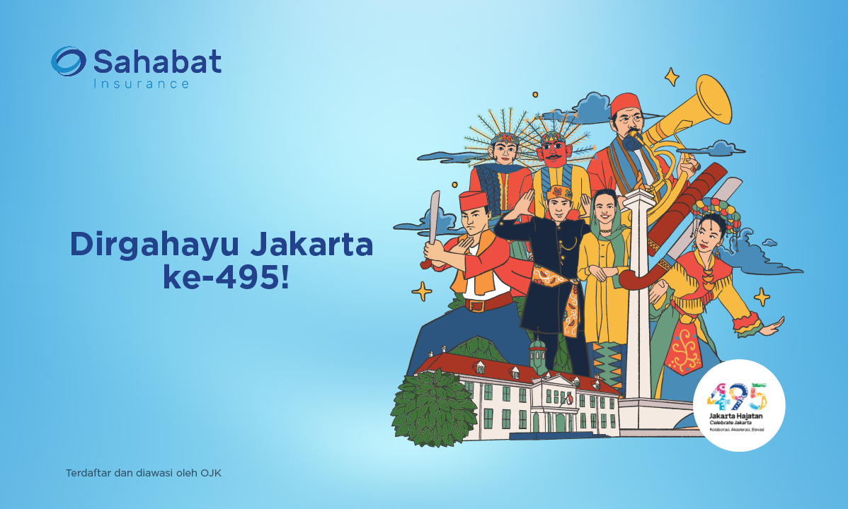 Berita - Happy 495th Anniversary Jakarta! - Sahabat Insurance | Solusi Lengkap Perlindungan Asuransi Anda