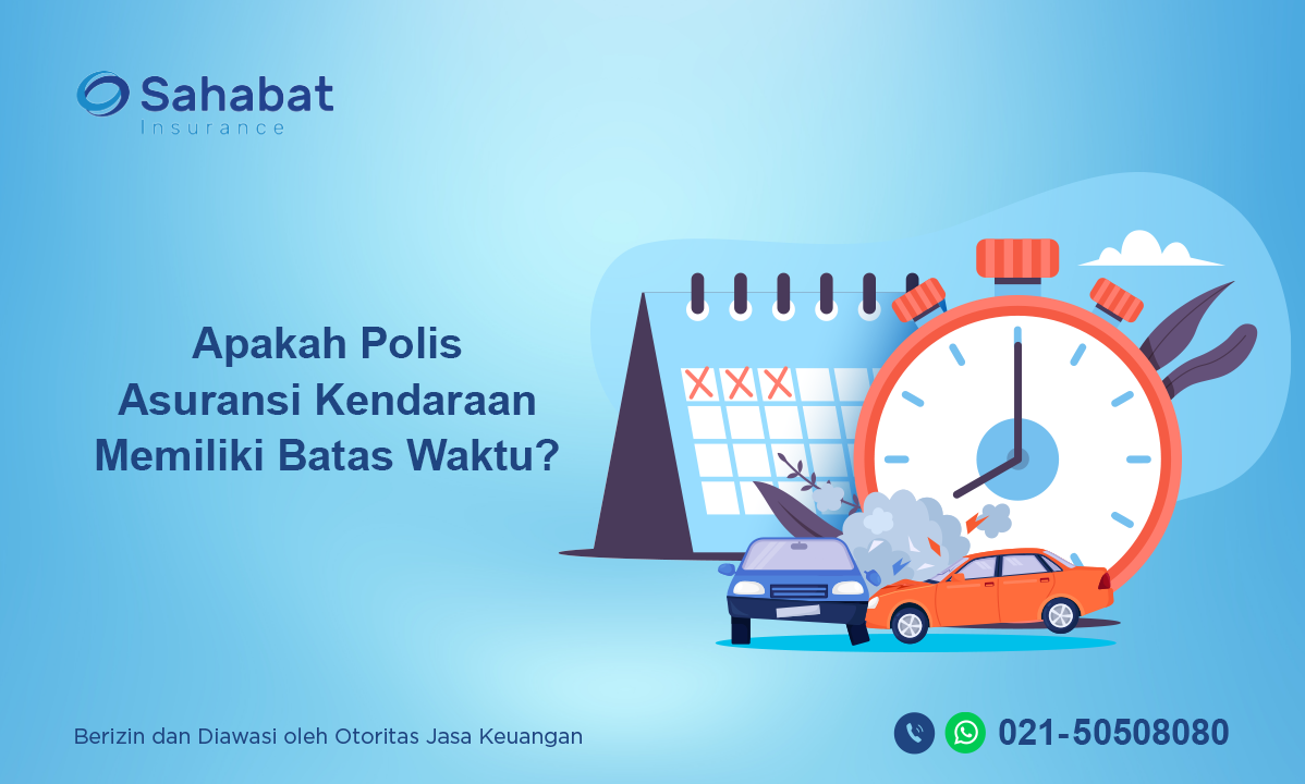 Berita - What Is an Insurance Policy Period? - Sahabat Insurance | Solusi Lengkap Perlindungan Asuransi Anda