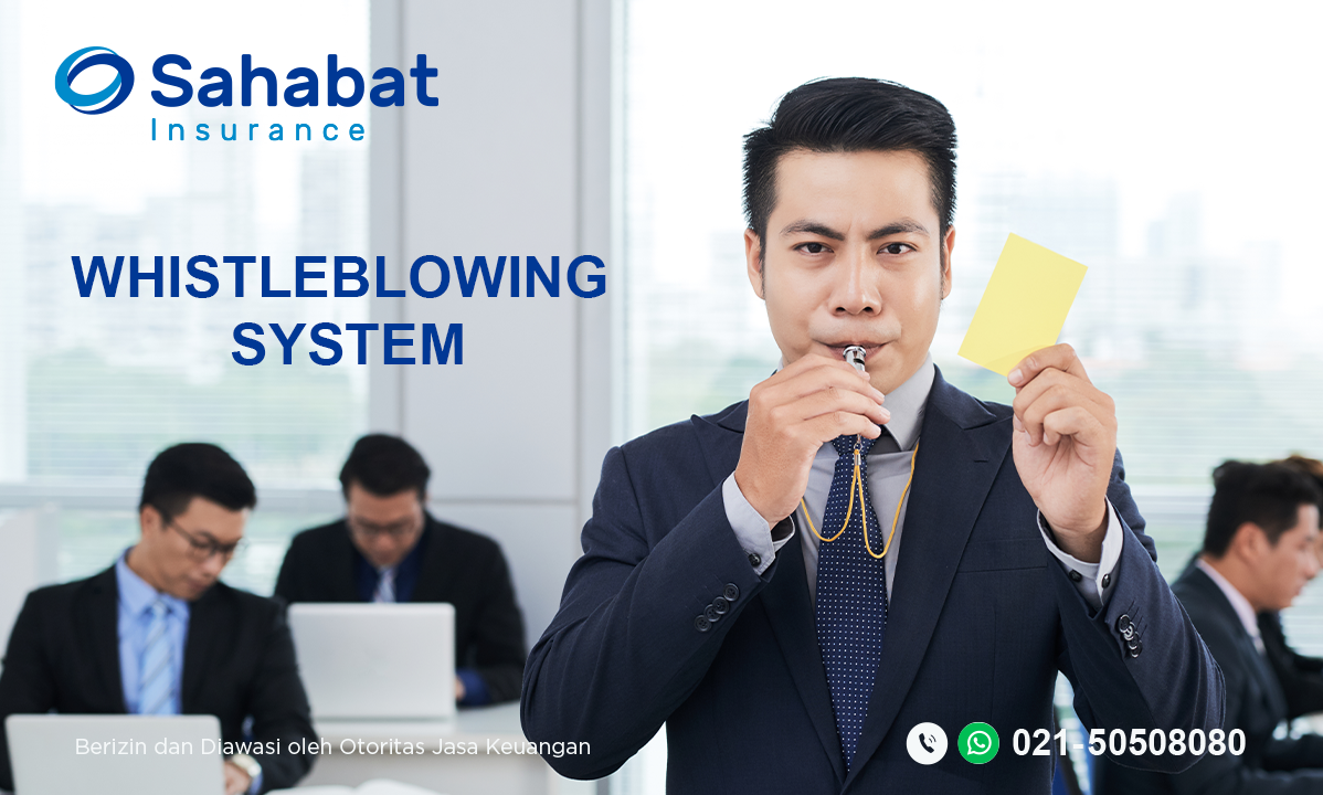 Berita - Whistleblowing System - Sahabat Insurance | Solusi Lengkap Perlindungan Asuransi Anda