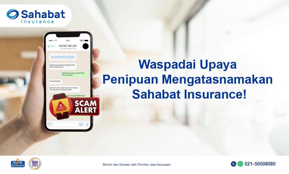 Berita - Beware of Fraud And Scams Posing As Sahabat Insurance! - Sahabat Insurance | Solusi Lengkap Perlindungan Asuransi Anda