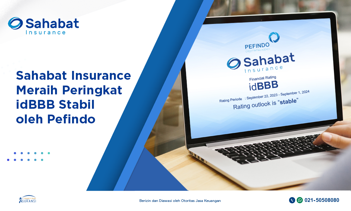Berita - Sahabat Insurance achieved “idBBB” financial strength rating with stable outlook from Pefindo - Sahabat Insurance | Solusi Lengkap Perlindungan Asuransi Anda