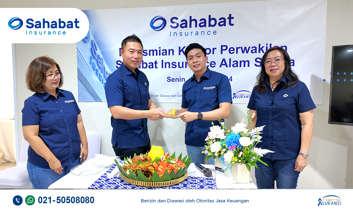 Berita - Sahabat Insurance New Office Representative in Alam Sutera! - Sahabat Insurance | Solusi Lengkap Perlindungan Asuransi Anda