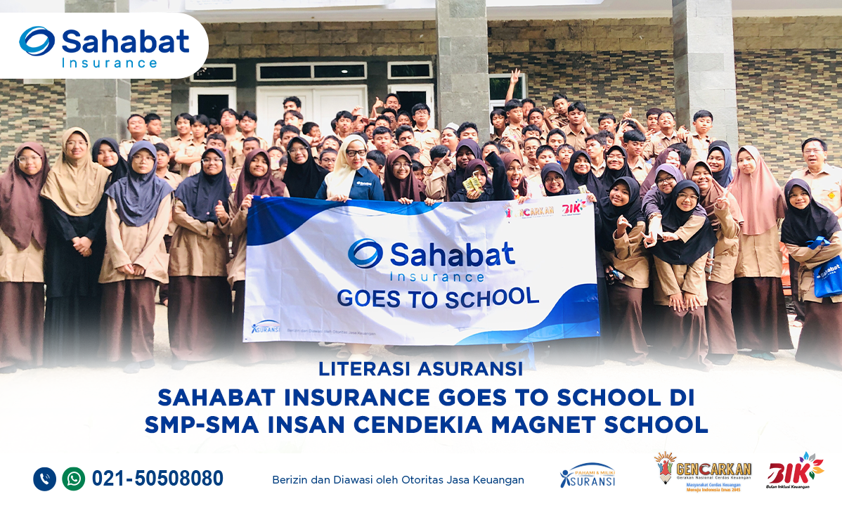 Berita - Sahabat Insurance Goes To School - Sahabat Insurance | Solusi Lengkap Perlindungan Asuransi Anda
