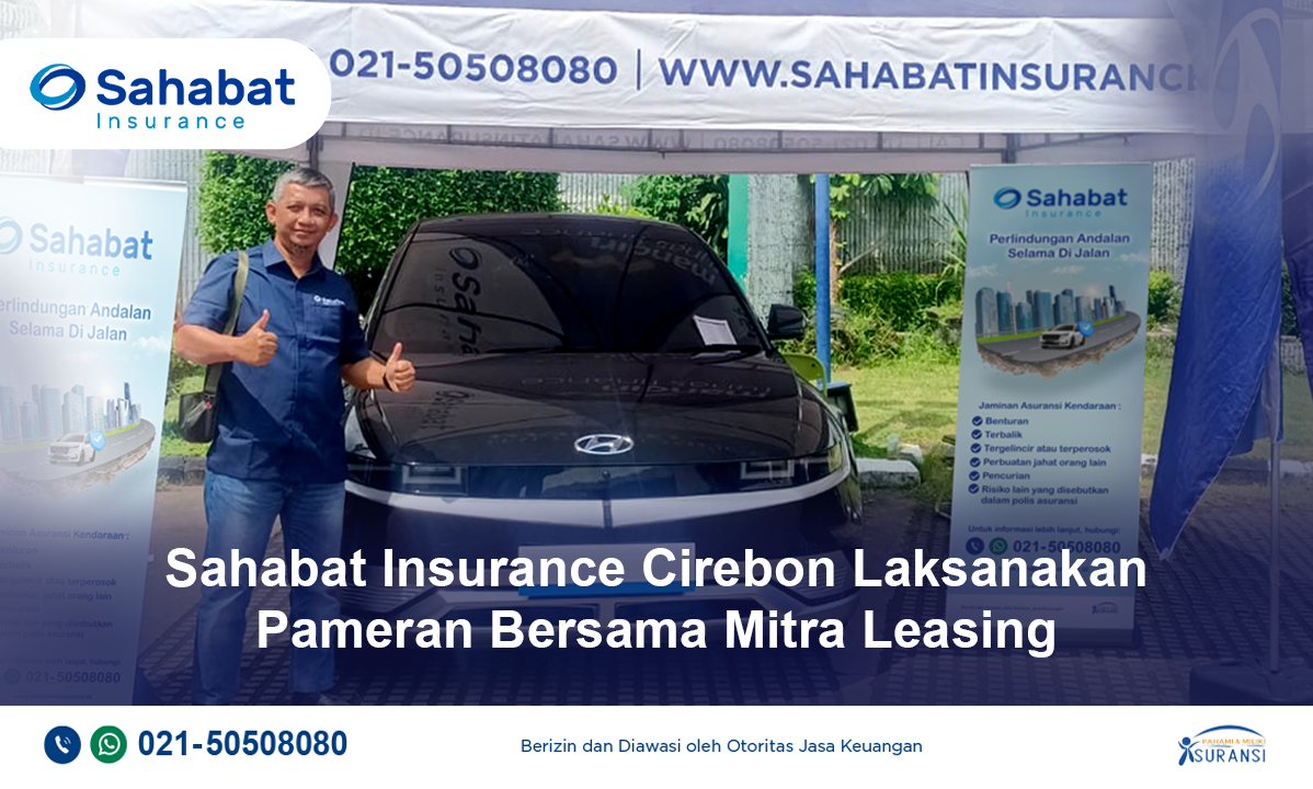 Berita - Sahabat Insurance Cirebon held an exhibition with partners - Sahabat Insurance | Solusi Lengkap Perlindungan Asuransi Anda