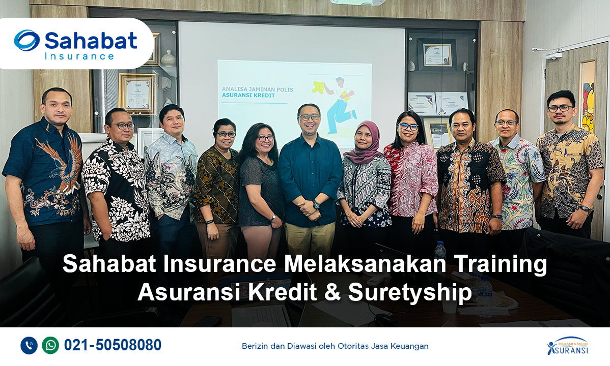 Berita - Sahabat Insurance Conducted Insurance Training - Sahabat Insurance | Solusi Lengkap Perlindungan Asuransi Anda