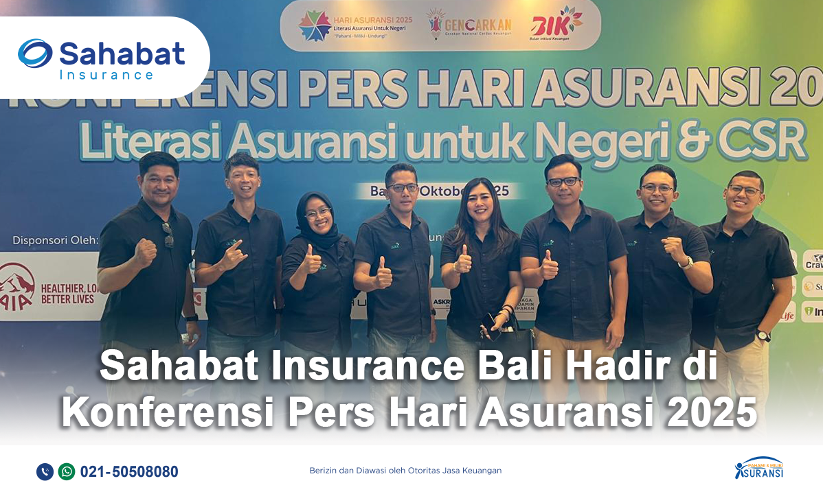 Berita - Sahabat Insurance Attends 2025 National Insurance Day Press Conference in Bali - Sahabat Insurance | Solusi Lengkap Perlindungan Asuransi Anda