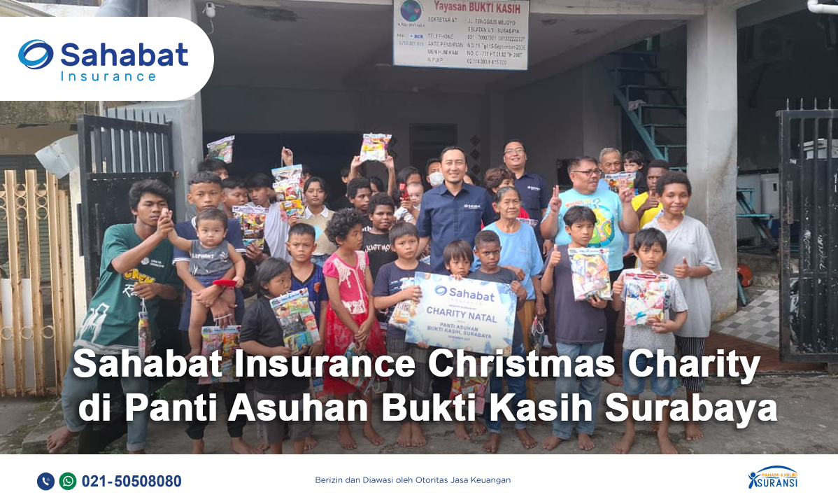 Berita - Sahabat Insurance Christmas Charity at Bukti Kasih Orphanage In Surabaya - Sahabat Insurance | Solusi Lengkap Perlindungan Asuransi Anda